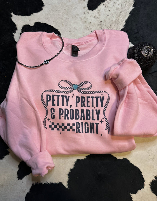Petty, Pretty, and Probably Right